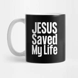 Jesus Saved My Life Mug